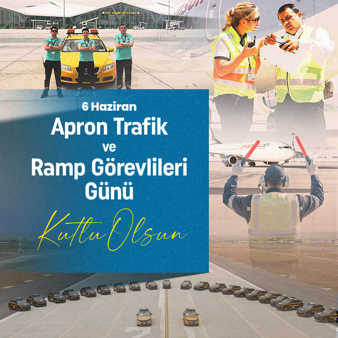 YK BAŞKANI VE GENEL MÜDÜRÜMÜZ ENES ÇAKMAK'IN APRON TRAFİK VE RAMP GÖREVLİLERİ GÜNÜ MESAJI 